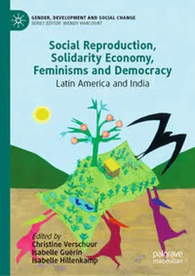 Verschuur / Guérin / Hillenkamp |  Social Reproduction, Solidarity Economy, Feminisms and Democracy | eBook | Sack Fachmedien