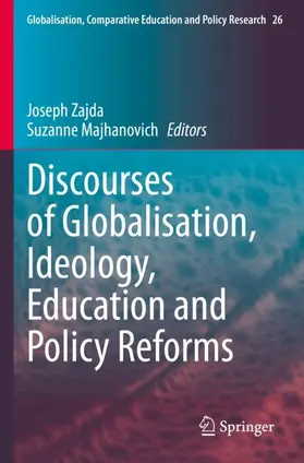 Majhanovich / Zajda |  Discourses of Globalisation, Ideology, Education and Policy Reforms | Buch |  Sack Fachmedien