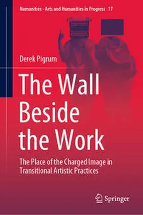 Pigrum |  The Wall Beside the Work | Buch |  Sack Fachmedien