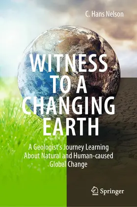 Nelson | Witness To A Changing Earth | Buch | 978-3-030-71810-7 | sack.de
