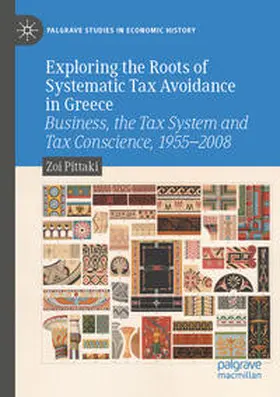 Pittaki |  Exploring the Roots of Systematic Tax Avoidance in Greece | Buch |  Sack Fachmedien