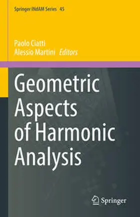 Ciatti / Martini |  Geometric Aspects of Harmonic Analysis | eBook | Sack Fachmedien