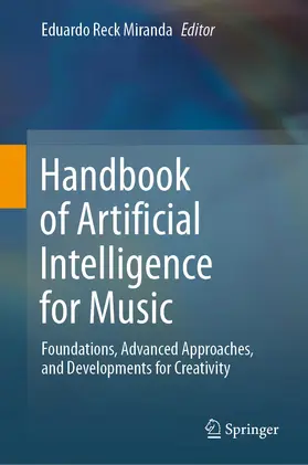 Miranda | Handbook of Artificial Intelligence for Music | Buch | 978-3-030-72115-2 | www2.sack.de