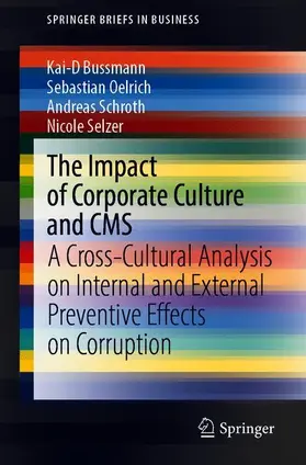 Bussmann / Selzer / Oelrich |  The Impact of Corporate Culture and CMS | Buch |  Sack Fachmedien