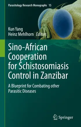 Mehlhorn / Yang |  Sino-African Cooperation for Schistosomiasis Control in Zanzibar | Buch |  Sack Fachmedien