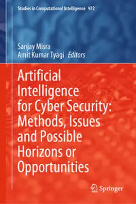 Misra / Kumar Tyagi | Artificial Intelligence for Cyber Security: Methods, Issues and Possible Horizons or Opportunities | E-Book | sack.de