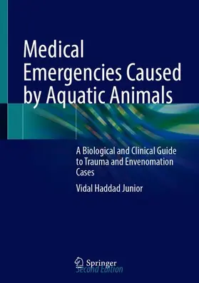 Haddad Junior |  Medical Emergencies Caused by Aquatic Animals | Buch |  Sack Fachmedien