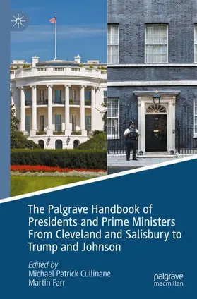 Farr / Cullinane | The Palgrave Handbook of Presidents and Prime Ministers From Cleveland and Salisbury to Trump and Johnson | Buch | 978-3-030-72278-4 | sack.de