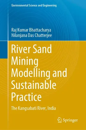 Bhattacharya / Das Chatterjee | River Sand Mining Modelling and Sustainable Practice | E-Book | sack.de