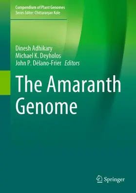 Adhikary / Deyholos / Délano-Frier |  The Amaranth Genome | Buch |  Sack Fachmedien