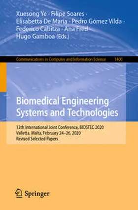 Ye / Soares / De Maria | Biomedical Engineering Systems and Technologies | E-Book | sack.de