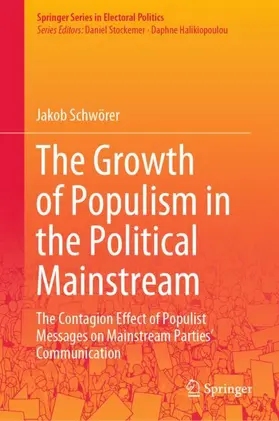 Schwörer |  The Growth of Populism in the Political Mainstream | Buch |  Sack Fachmedien