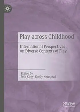 King / Newstead |  Play Across Childhood | eBook | Sack Fachmedien