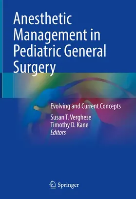 Verghese / Kane | Anesthetic Management in Pediatric General Surgery | E-Book | sack.de