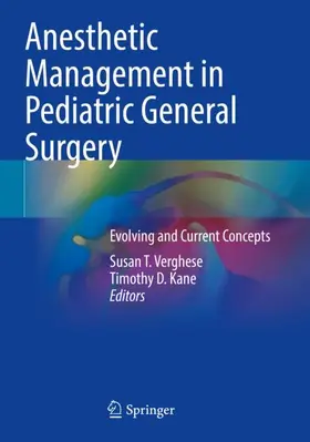 Kane / Verghese |  Anesthetic Management in Pediatric General Surgery | Buch |  Sack Fachmedien