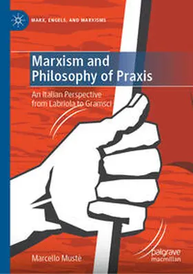 Mustè |  Marxism and Philosophy of Praxis | eBook | Sack Fachmedien