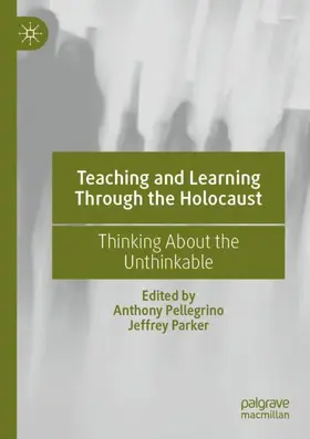 Parker / Pellegrino |  Teaching and Learning Through the Holocaust | Buch |  Sack Fachmedien