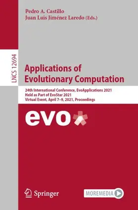 Jiménez Laredo / Castillo | Applications of Evolutionary Computation | Buch | 978-3-030-72698-0 | sack.de