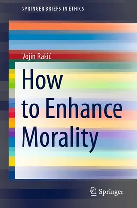 Rakic / Rakic | How to Enhance Morality | E-Book | sack.de