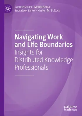 Sarker / Ahuja / Bullock |  Navigating Work and Life Boundaries | eBook | Sack Fachmedien