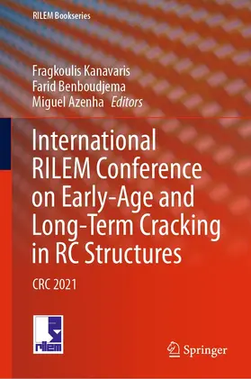 Kanavaris / Benboudjema / Azenha |  International RILEM Conference on Early-Age and Long-Term Cracking in RC Structures | eBook | Sack Fachmedien