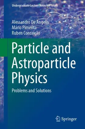De Angelis / Conceição / Pimenta |  Particle and Astroparticle Physics | Buch |  Sack Fachmedien