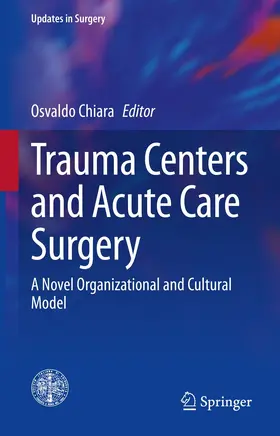 Chiara |  Trauma Centers and Acute Care Surgery | eBook | Sack Fachmedien