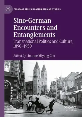 Cho |  Sino-German Encounters and Entanglements | Buch |  Sack Fachmedien