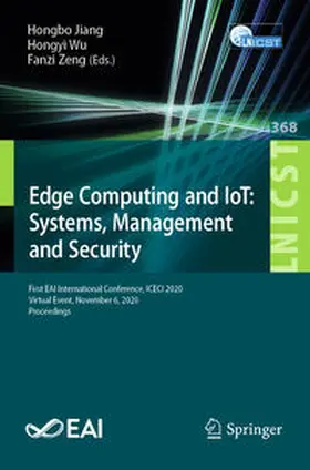 Jiang / Wu / Zeng |  Edge Computing and IoT: Systems, Management and Security | eBook | Sack Fachmedien