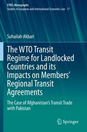 Akbari |  The WTO Transit Regime for Landlocked Countries and its Impacts on Members' Regional Transit Agreements | Buch |  Sack Fachmedien