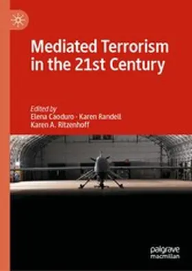 Caoduro / Randell / Ritzenhoff |  Mediated Terrorism in the 21st Century | eBook | Sack Fachmedien