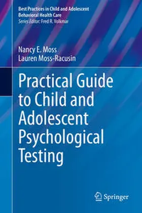 Moss / Moss-Racusin |  Practical Guide to Child and Adolescent Psychological Testing | eBook | Sack Fachmedien