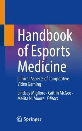 Migliore / Moore / McGee |  Handbook of Esports Medicine | Buch |  Sack Fachmedien