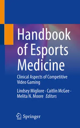 Migliore / McGee / Moore | Handbook of Esports Medicine | E-Book | sack.de