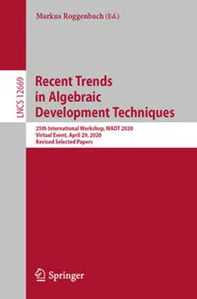 Roggenbach | Recent Trends in Algebraic Development Techniques | E-Book | sack.de