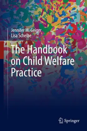 Schelbe / Geiger |  The Handbook on Child Welfare Practice | Buch |  Sack Fachmedien