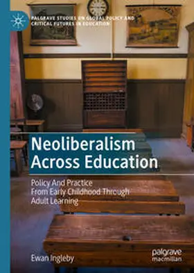Ingleby |  Neoliberalism Across Education | eBook | Sack Fachmedien