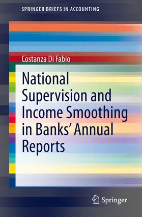 Di Fabio |  National Supervision and Income Smoothing in Banks' Annual Reports | eBook | Sack Fachmedien