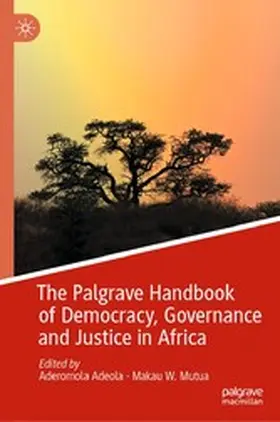 Adeola / Mutua |  The Palgrave Handbook of Democracy, Governance and Justice in Africa | eBook | Sack Fachmedien