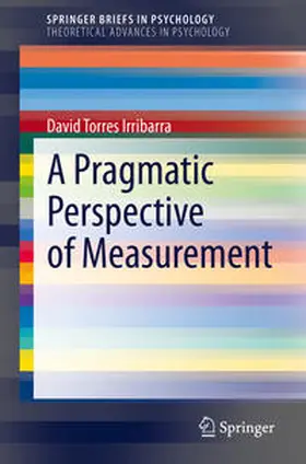 Torres Irribarra | A Pragmatic Perspective of Measurement | E-Book | sack.de