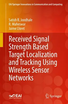 Jondhale / Lloret / Maheswar |  Received Signal Strength Based Target Localization and Tracking Using Wireless Sensor Networks | Buch |  Sack Fachmedien