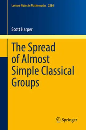 Harper | The Spread of Almost Simple Classical Groups | E-Book | www2.sack.de