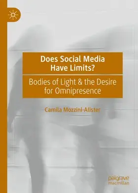 Mozzini-Alister |  Does Social Media Have Limits? | Buch |  Sack Fachmedien