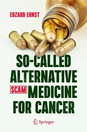 Ernst |  So-Called Alternative Medicine (SCAM) for Cancer | eBook | Sack Fachmedien