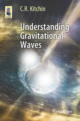 Kitchin |  Understanding Gravitational Waves | eBook | Sack Fachmedien