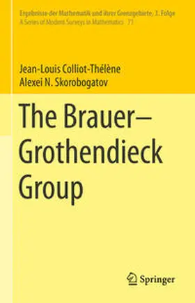 Colliot-Thélène / Skorobogatov | The Brauer–Grothendieck Group | E-Book | sack.de