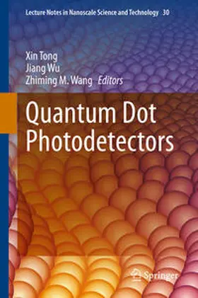 Tong / Wu / Wang |  Quantum Dot Photodetectors | eBook | Sack Fachmedien
