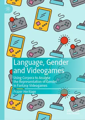 Heritage | Language, Gender and Videogames | E-Book | www2.sack.de