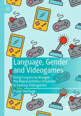 Heritage | Language, Gender and Videogames | Buch | 978-3-030-74400-7 | www2.sack.de