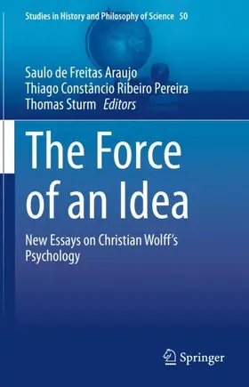 Araujo / Sturm / Pereira |  The Force of an Idea | Buch |  Sack Fachmedien